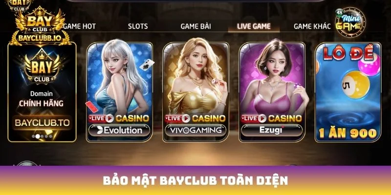 Bảo mật Bayclub toàn diện