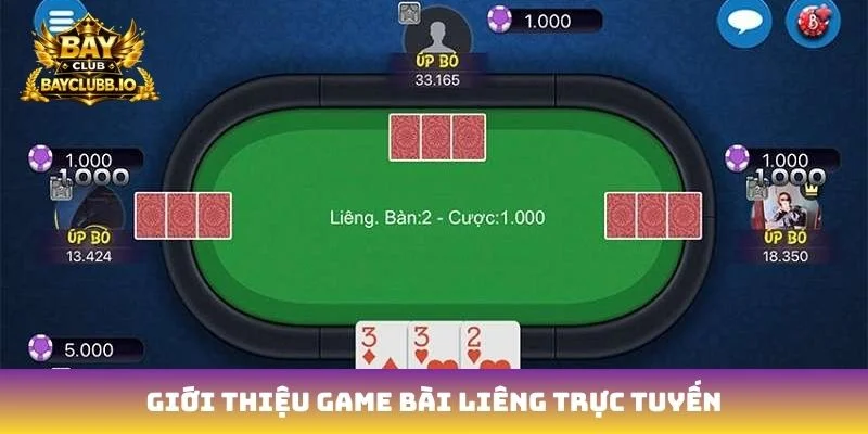Giới thiệu game bài Liêng trực tuyến