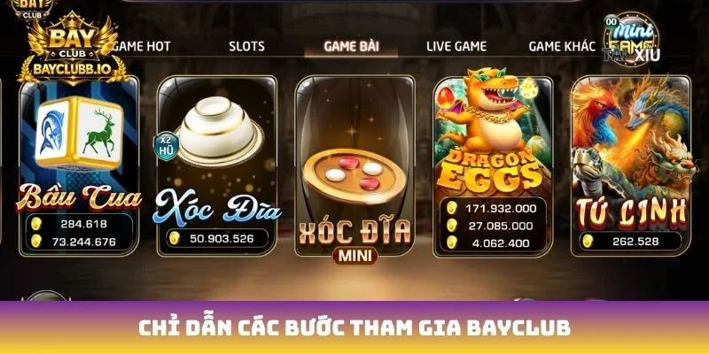 Chỉ dẫn các bước tham gia Bayclub