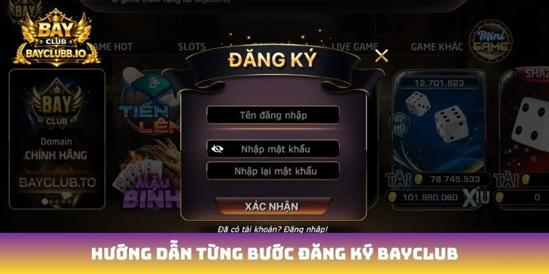 Hướng dẫn từng bước đăng ký Bayclub