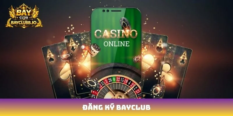 Đăng ký Bayclub