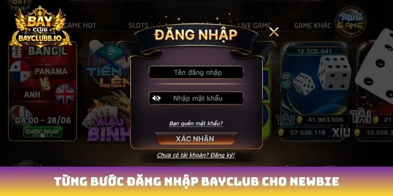 Từng bước đăng nhập Bayclub cho newbie