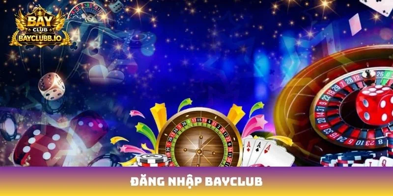 Đăng nhập Bayclub