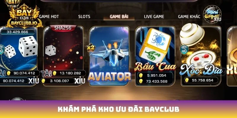 Khám phá kho ưu đãi Bayclub