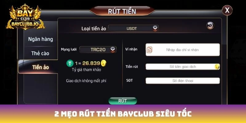 2 mẹo rút tiền bayclub siêu tốc