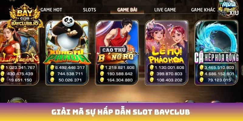 Giải mã sự hấp dẫn slot Bayclub